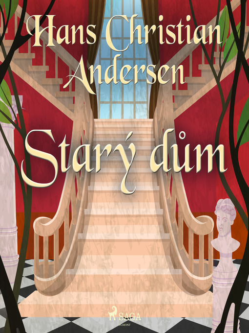 Title details for Starý dům by H.C. Andersen - Wait list